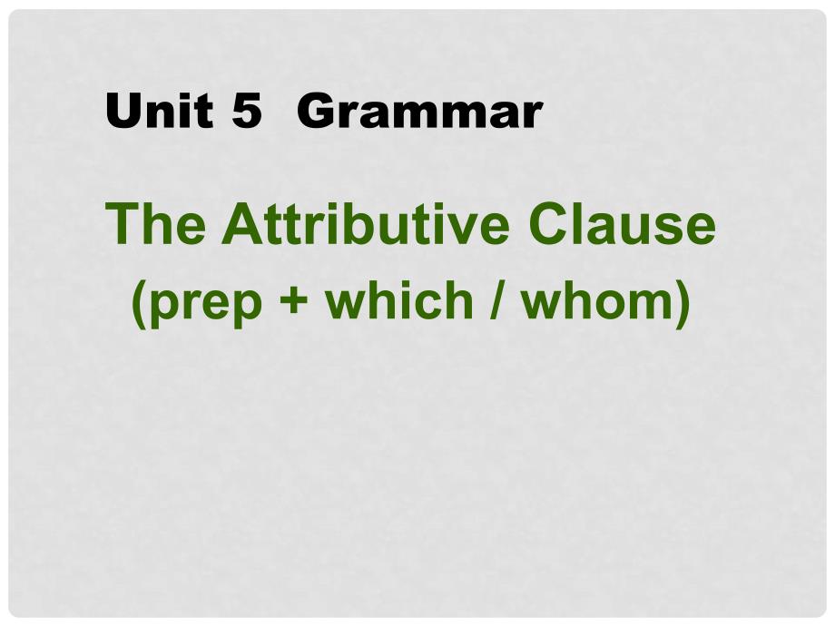 浙江省高中英语 Unit5 Grammar1课件 新人教版必修2_第1页