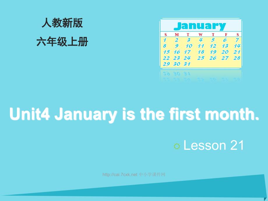 六年级英语上册Unit4Januaryisthefirstmonth（Lesson21）教学课件人教精通版.ppt_第1页