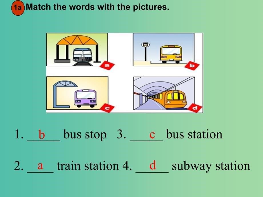 七年级英语下册 Unit 3 How do you get to school Section B（1a-1e）课件 （新版）人教新目标版.ppt_第5页