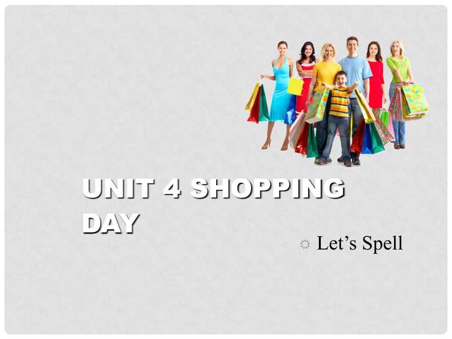 五年级英语上册 Unit 4 Shopping Day（Let’s Spell）课件 人教新起点_第1页