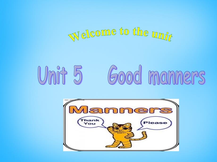 八年级英语下册 Unit 5 Good manners P1 Welcome to the unit课件_第1页