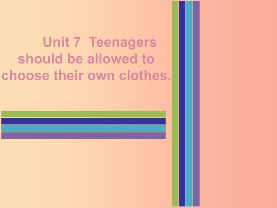 九年级英语全册 Unit 7 Teenagers should be allowed to choose their own clothes Saturday复现式周周练.ppt_第1页