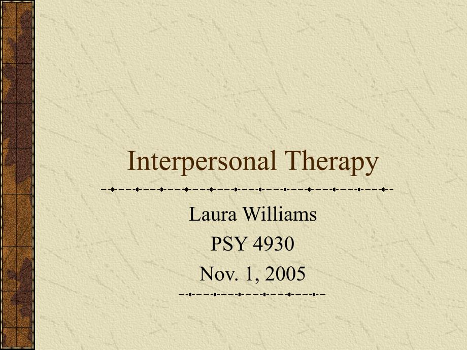 InterpersonalTherapy：人际关系疗法_第1页