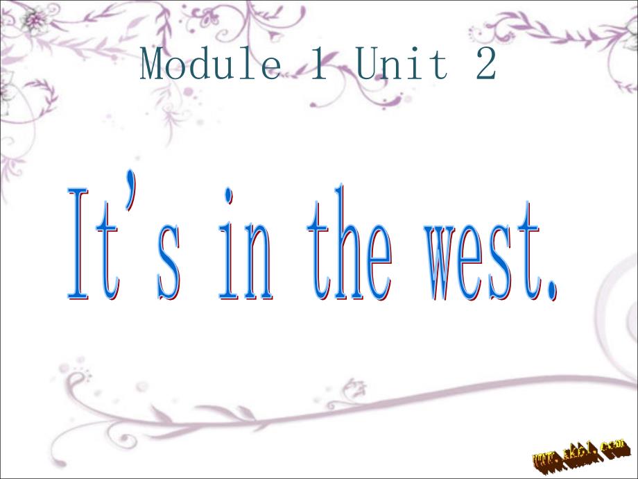 六上M1U2It’sinthewest_第1页