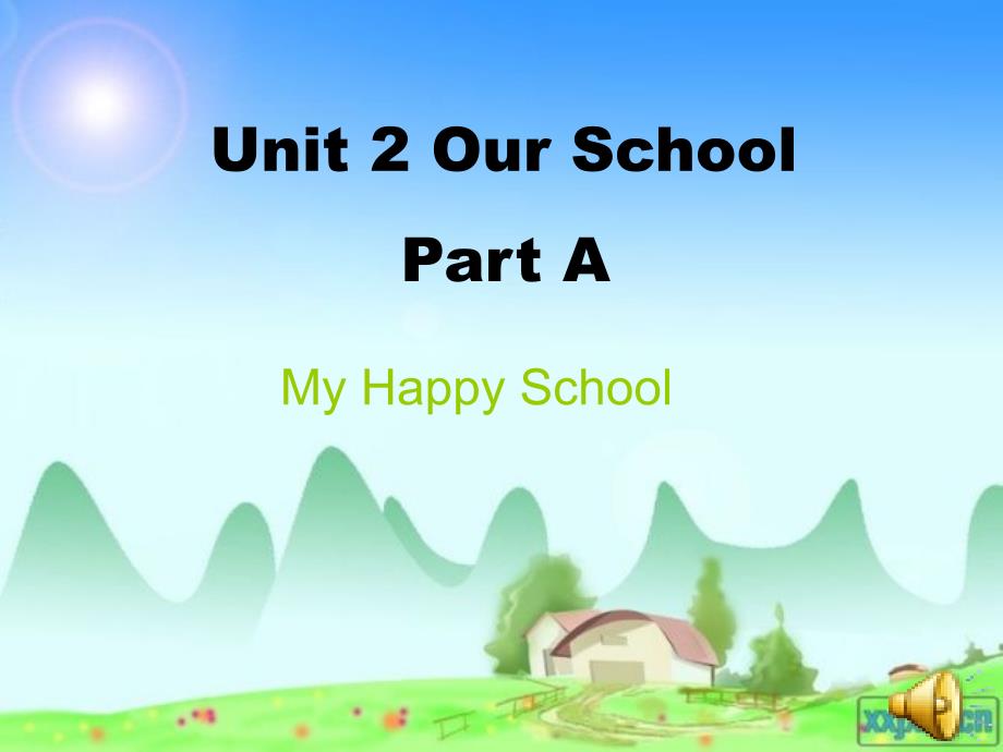 闽教版英语四上Unit 2Our SchoolPart A课件1_第1页