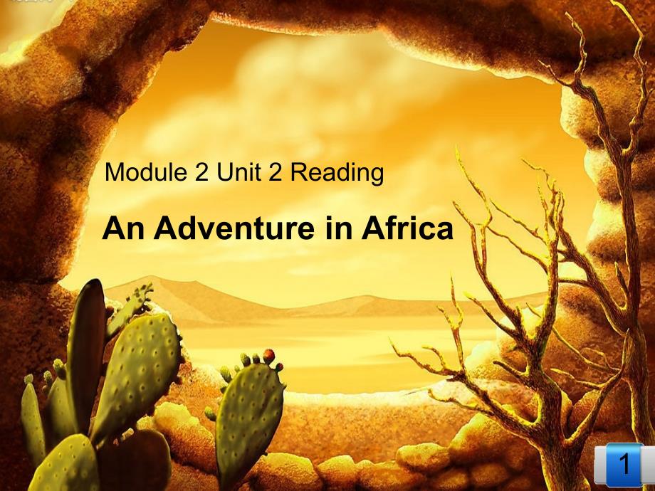 下学期11月公开课AnAdventureinAfrica 2_第1页