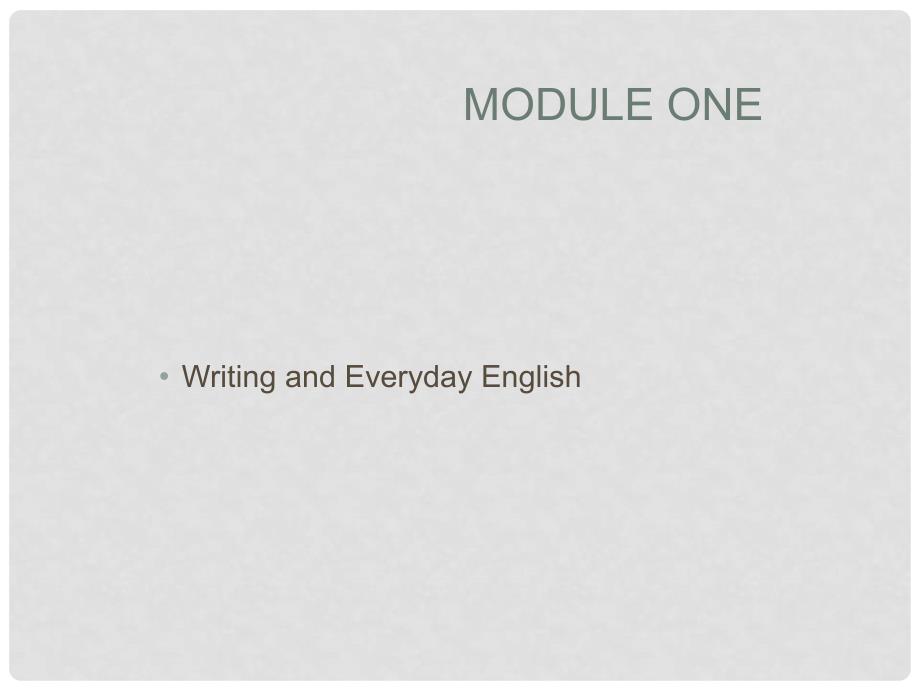 高中英语 Module1 My First Day at Senior High Writing and Everyday English课件 外研版必修1_第1页