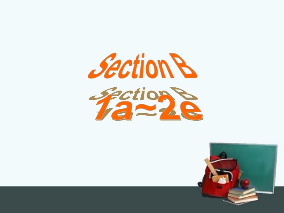 2014新目标人教版八年级英语下Unit2-Section-B-1课件_第2页