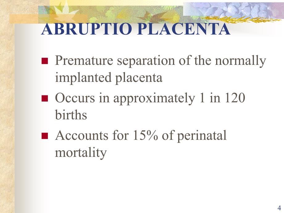 PLACENTALABRUPTION胎盘早剥妇产科学_第4页