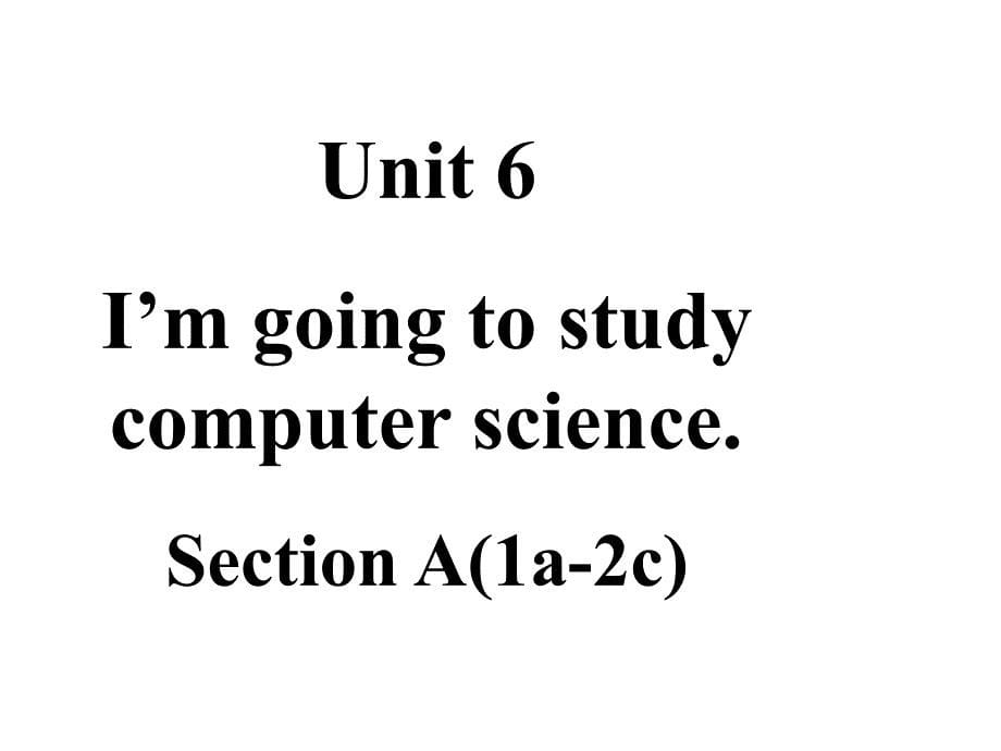 人教英语八年级上册Unit6 Section A (1a-2c) (共21.ppt)_第5页