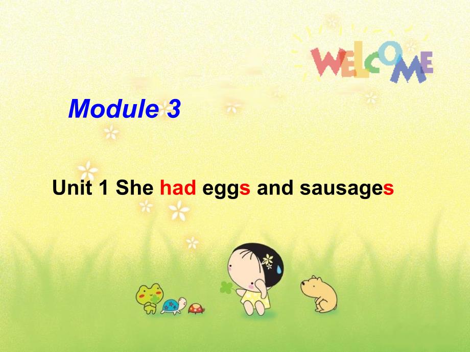 五年级英语下册 Module 3 Unit 1《She had eggs and sausages》课件2 （新版）外研版（三起）_第1页