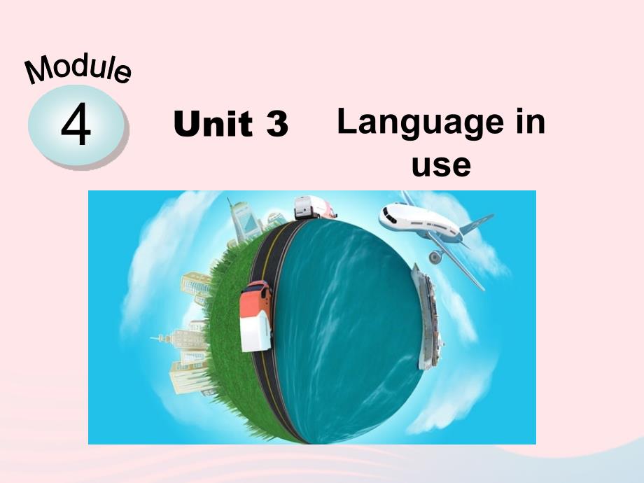 最新八年级英语上册Module4PlanesshipsandtrainsUnit3Languageinuse教学_第2页