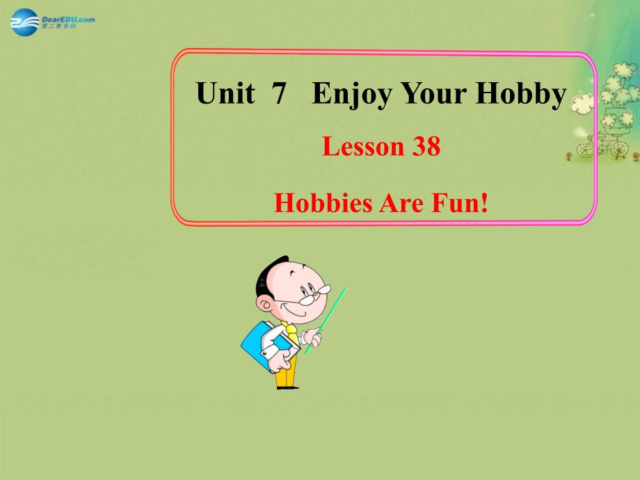 冀教初中英语八上《Lesson 38 Hobbies Are Fun!》PPT课件 (1)_第1页