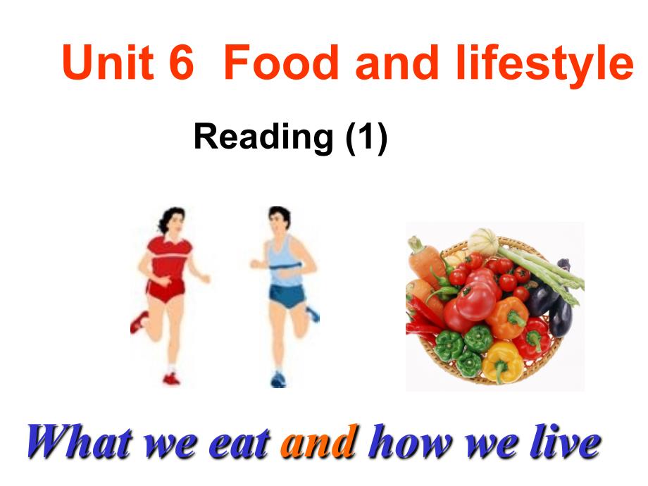 7上U6FoodandlifesyleReading1成月娣_第1页