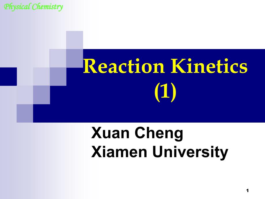 物理化学英文课件：Reaction-Kinetics1_第1页