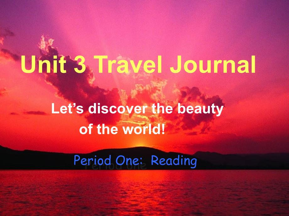 unit3《Travel Journal》：课件七（10张PPT）（人教版必修1） (2)_第1页