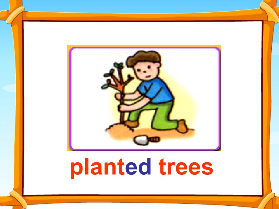 广东版开心学英语六上Unit 6Planting Trees课件1_第2页