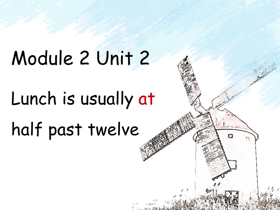 外研版一起五下Module 2 Unit 2Lunch is usually at half past twelve课件3_第1页