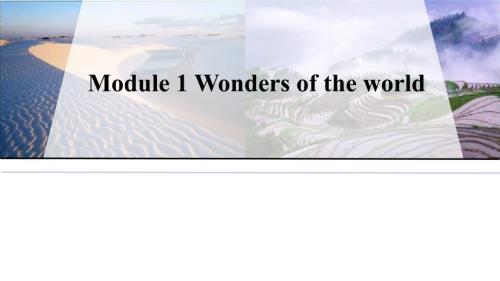 Module 1 Wonders of the world 预习课件