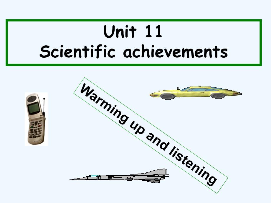 高二英语 Unit 11Scientific achievements课件- warming up 旧人教版_第1页