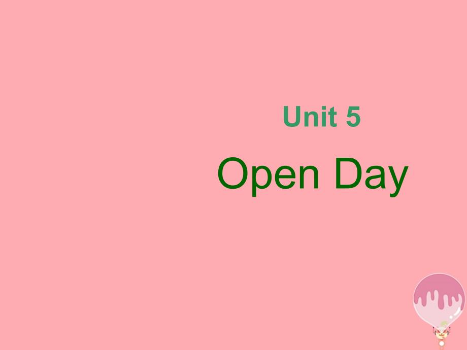 2023六年级英语上册 Unit 5 Open Day课件1 牛津上海版（一起）_第1页