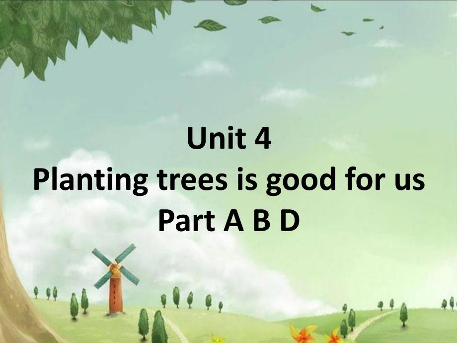 六年级下册英语课件Unit4Plantingtreesisgoodforus2湘少版_第2页