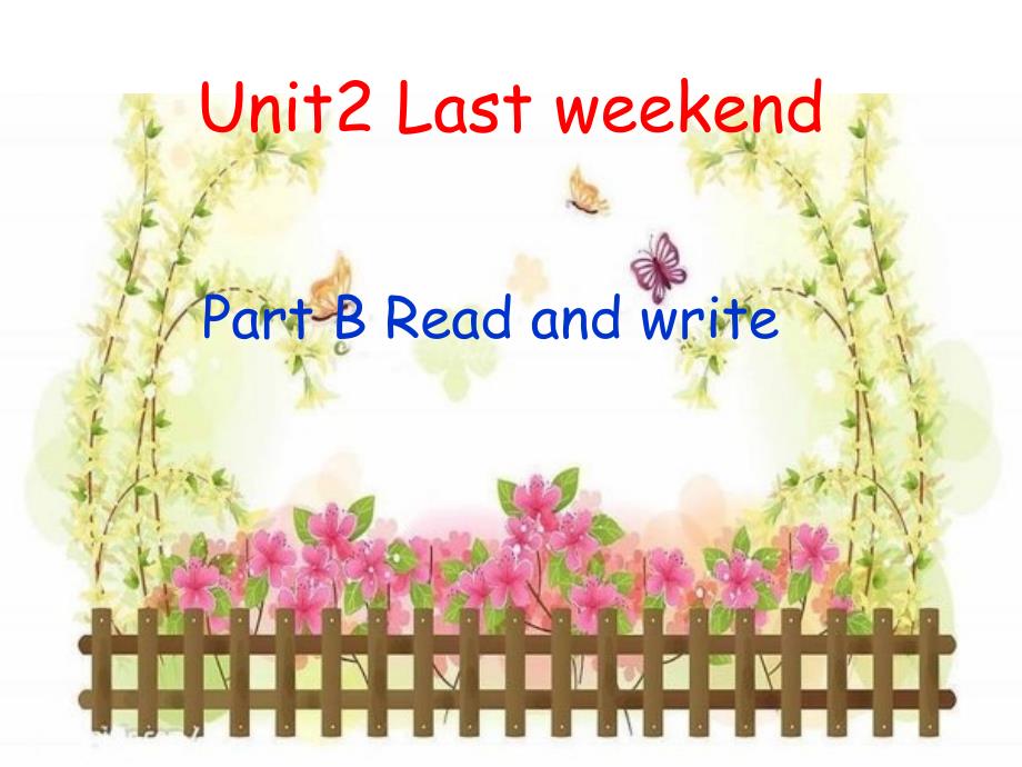 新PEP六年级下册英语Unit 2 Last weekend B Read and write_第1页