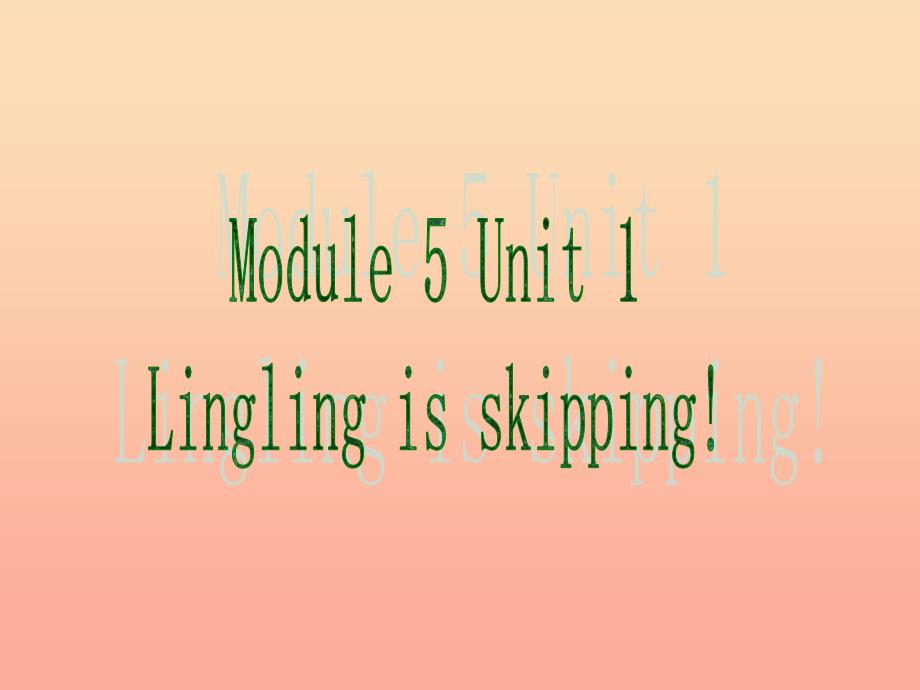 二年级英语下册Module5Unit1Linglingisskipping课件4外研版一起_第1页