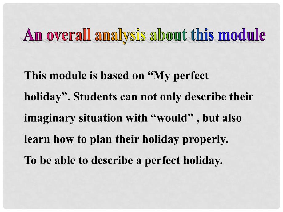 八年级英语下册 Module 10 My perfect holiday Unit 1 I would go to London课件 外研版_第2页