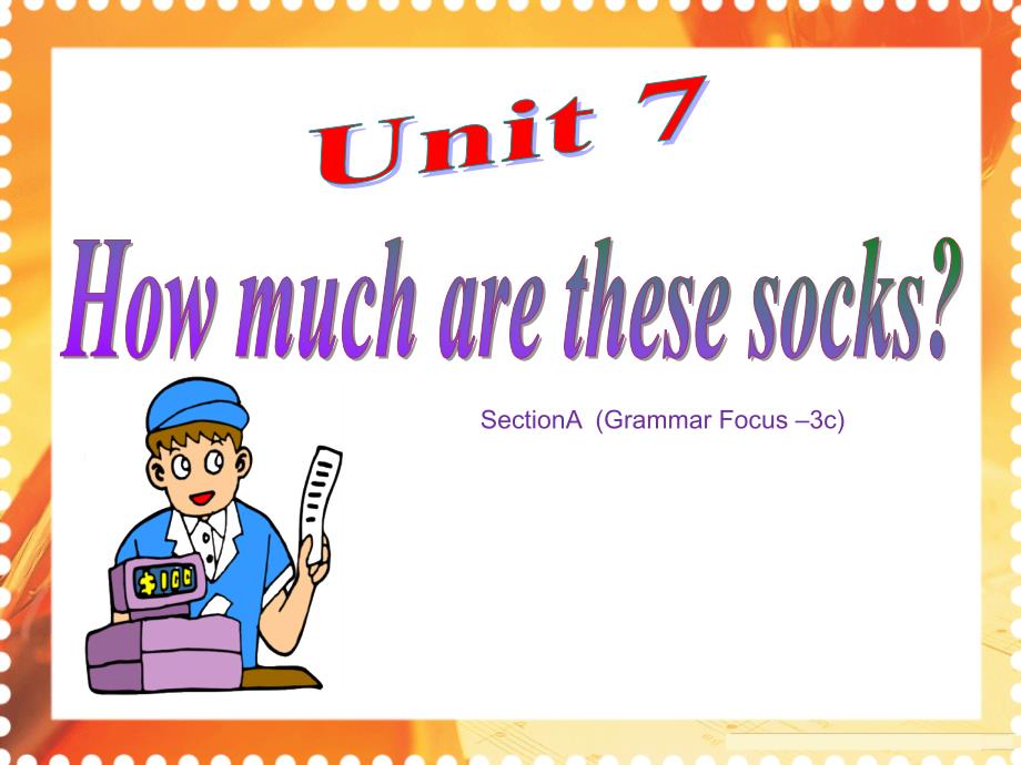 《Unit 7 How much are these socks Section A Grammar focus 3a-3c》PPT课件3-七年级上册新目标英语【人教版】_第1页