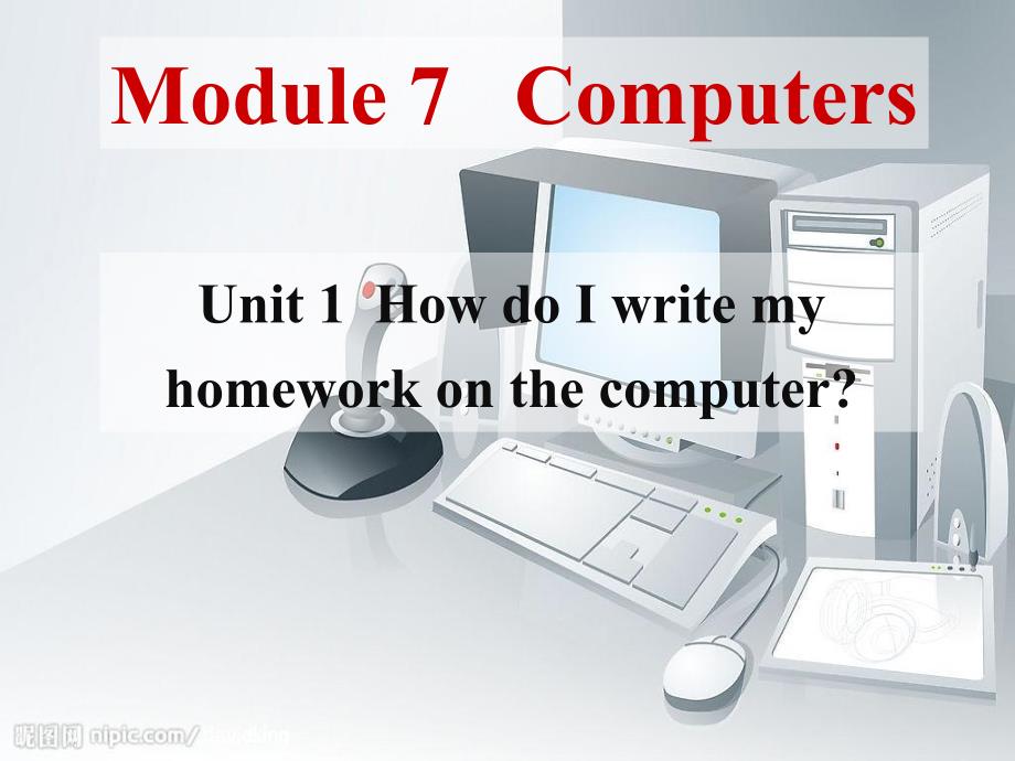 外研版初中英语七年级上册module 7 Unit 1 How do I write my homework on the computer课件_第3页