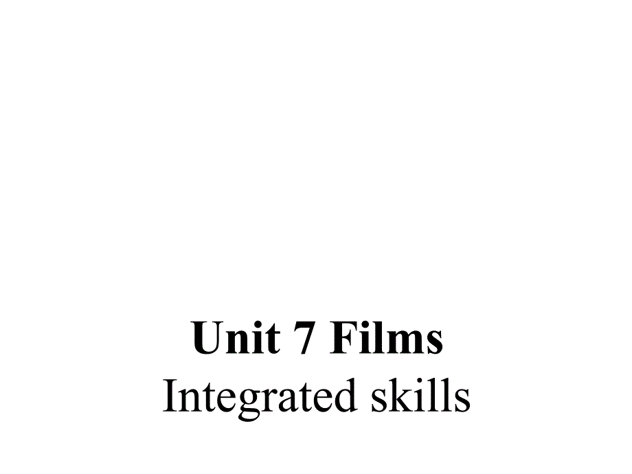 九年级英语上册 Unit 7 Films Integrated skills课件 （新版）牛津版_第1页