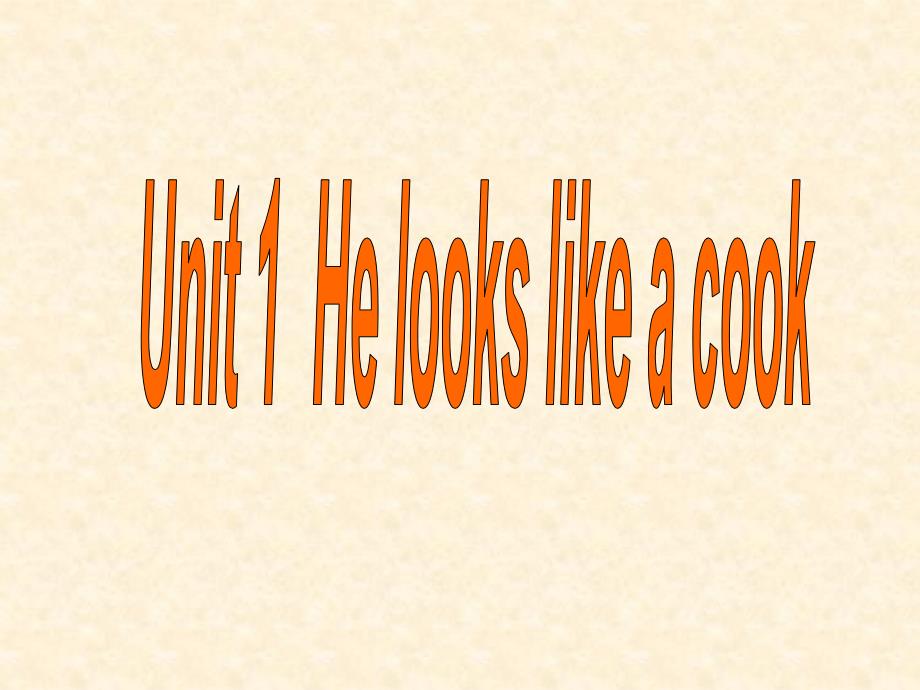 四年级下册英语课件-Module 1 PeopleUnit 1 He looks like a cook教科版（广州三起）(共18张PPT)_第1页