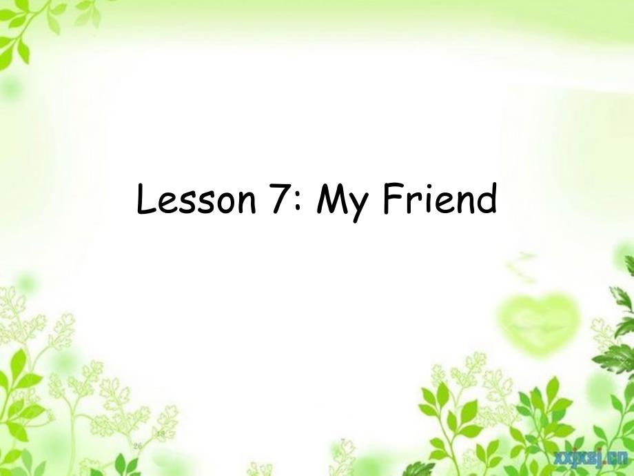 三年级英语上册Lesson7MyFriend课件新版冀教版_第1页