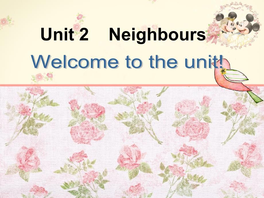 7BUnit2NeighboursWelcometotheunit课件_第1页