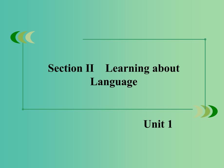 高中英语 Unit 1 section 2 Learning about Language课件 新人教版选修8.ppt_第2页