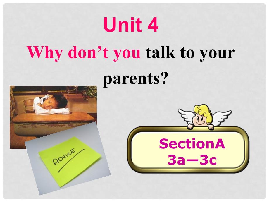 八年级英语下册 Unit 4 Why don’t you talk to your parents（第2课时）课件2 （新版）人教新目标版_第1页