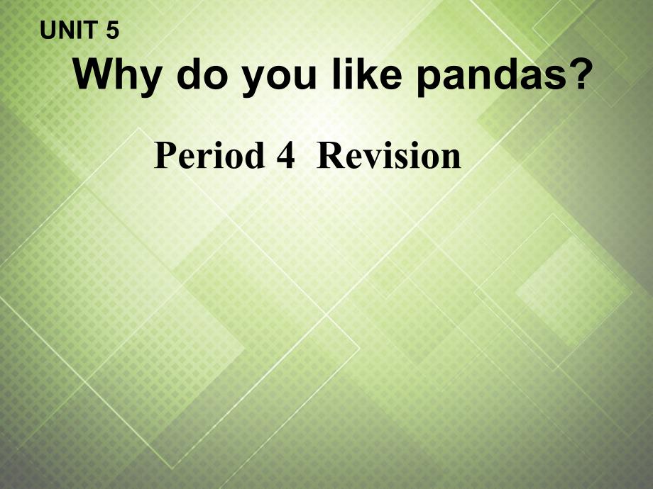 七年级英语《Unit 5 Why do you like pandas Period 4》课件_第2页