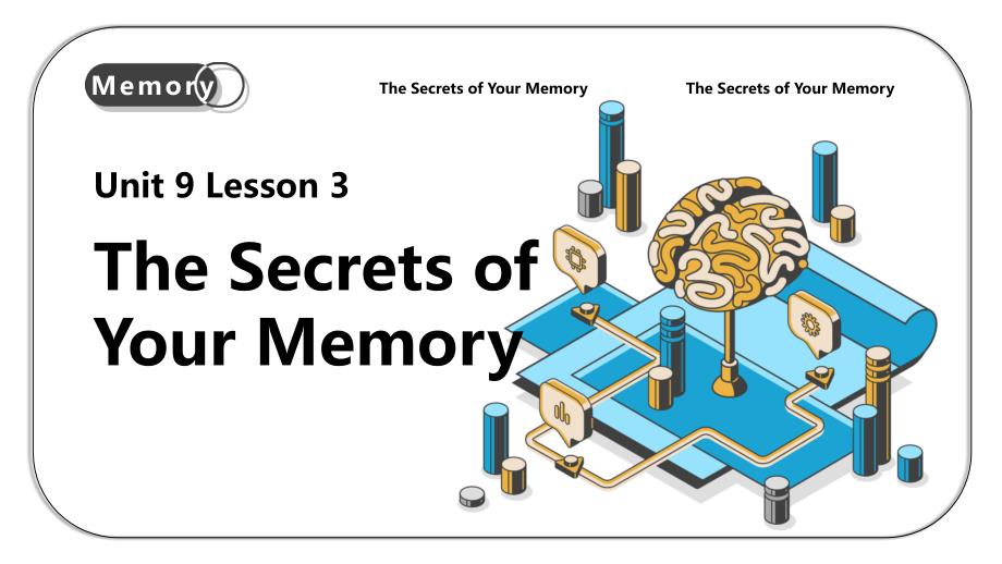 北师大版（2019） 必修第三册 Unit 9 LearningLesson 3 The Secrets of Your Memory课件_第1页