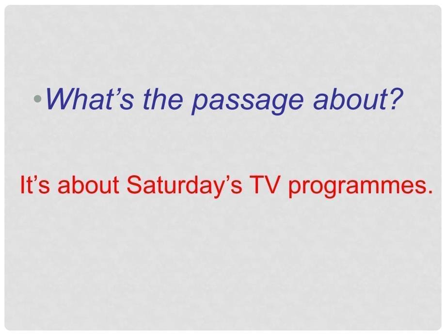 江苏省东台市南沈灶镇中学九年级英语上册 Unit 6 TV programmes Reading课件 （新版）牛津版_第5页