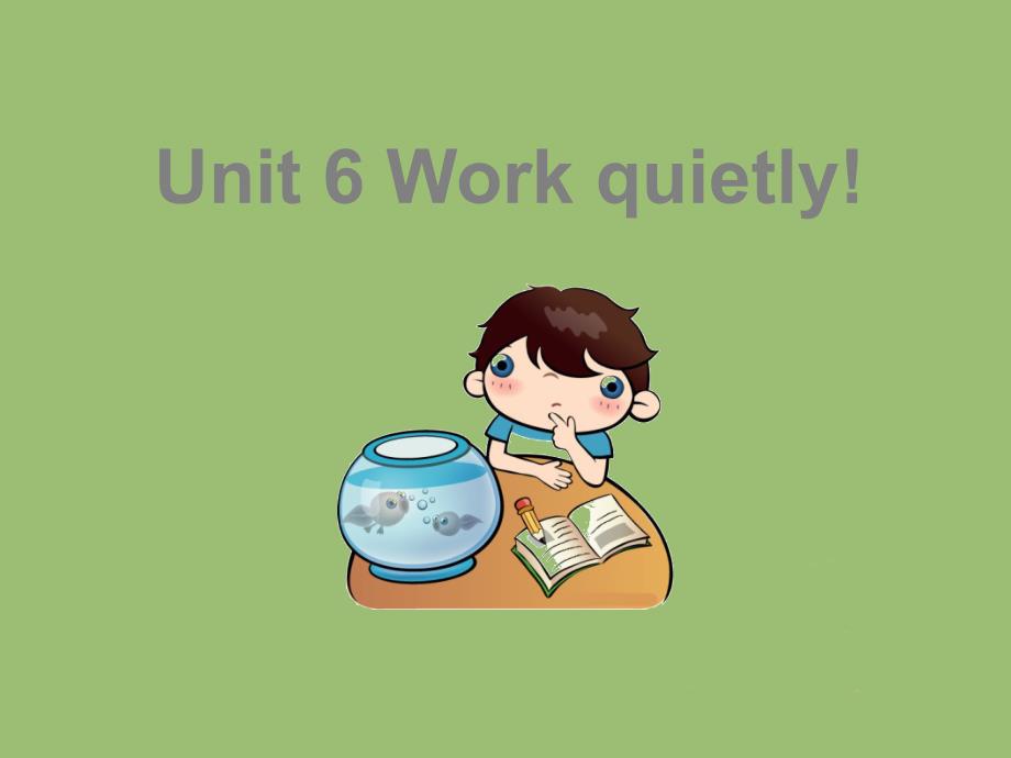 2023春五年级英语下册 Unit 6《Work quietly》课件2 人教PEP版_第1页