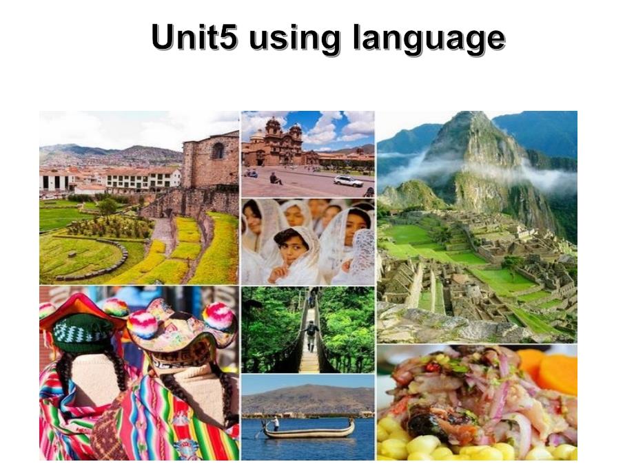 模块7Unit5usinglanguagePeru（28PPT）_第1页