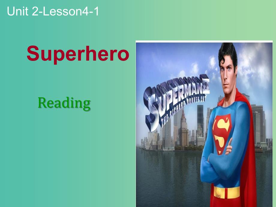 高中英语 Unit 2 Heroes lesson 4-Suoerhero课件1 北师大版必修1.ppt_第1页