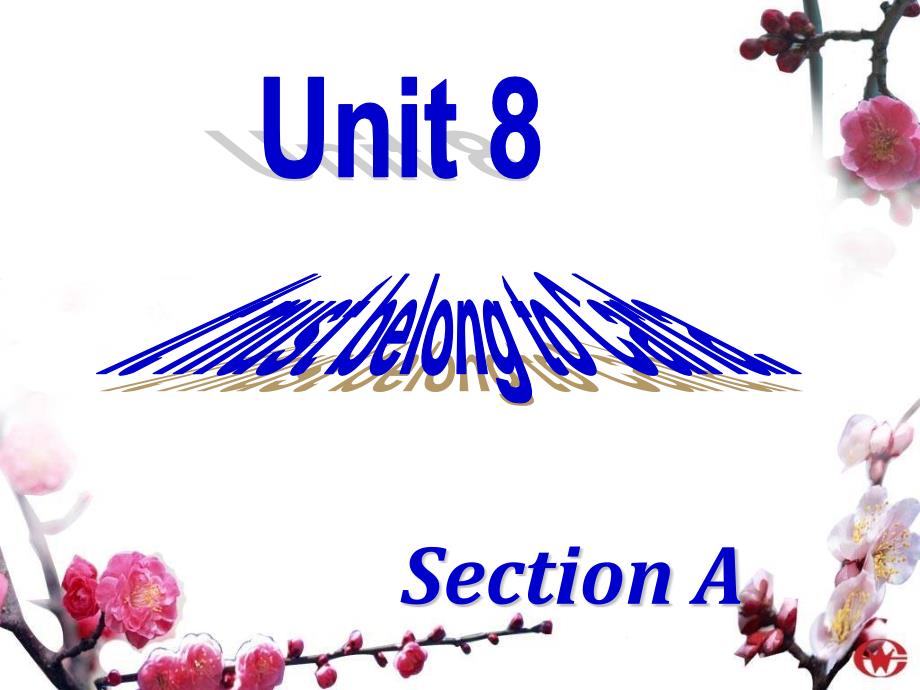 九年级新教材Unit8_It_must_belong_to_Carla_第1页