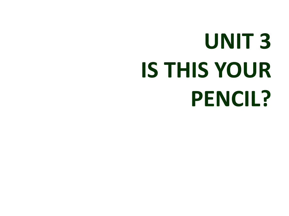 Unit3Isthisyourpencilperiod1_第1页