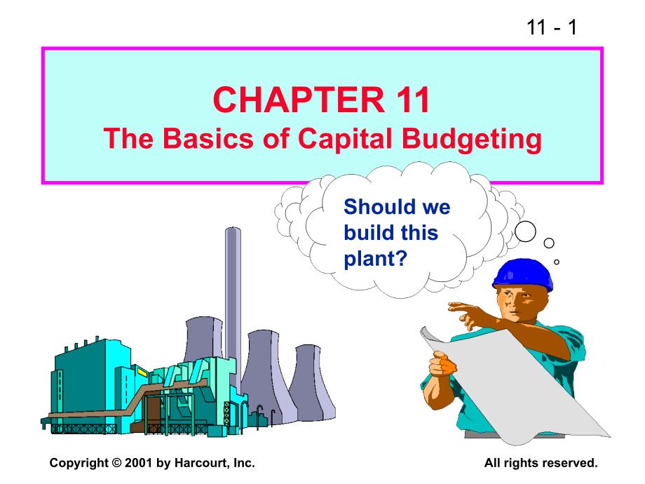 Fundamentals of Financial ManagementCHAPTER 11 The Basics of Capital Budgeting_第1页