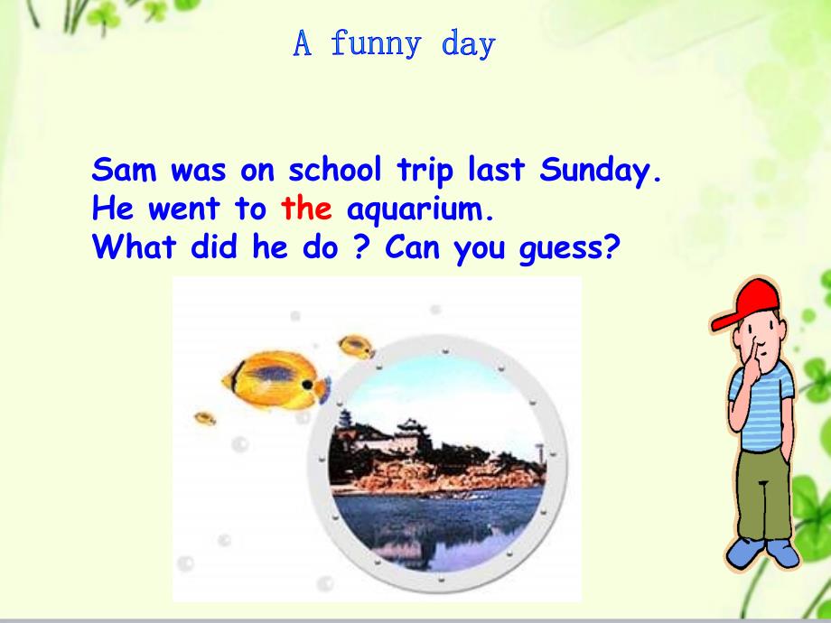 中小学How-was-your-school-tripppt课件_第4页