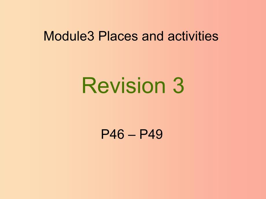 四年级英语上册 Module 3 Places and activities（Revision）课件 牛津上海版.ppt_第1页