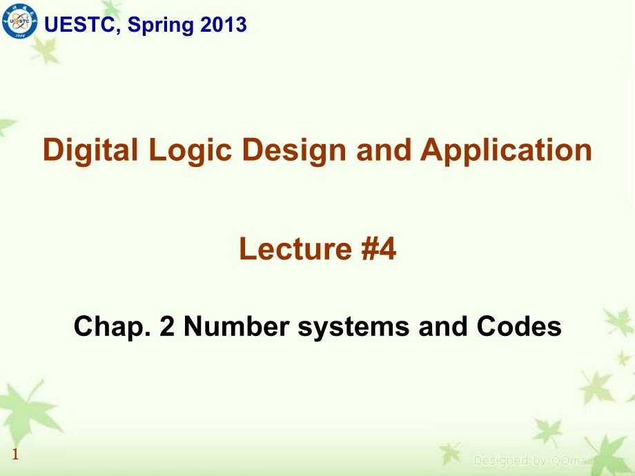 数字逻辑设计与应用：Lec04 Chap. 2 Number systems and Codes_第1页