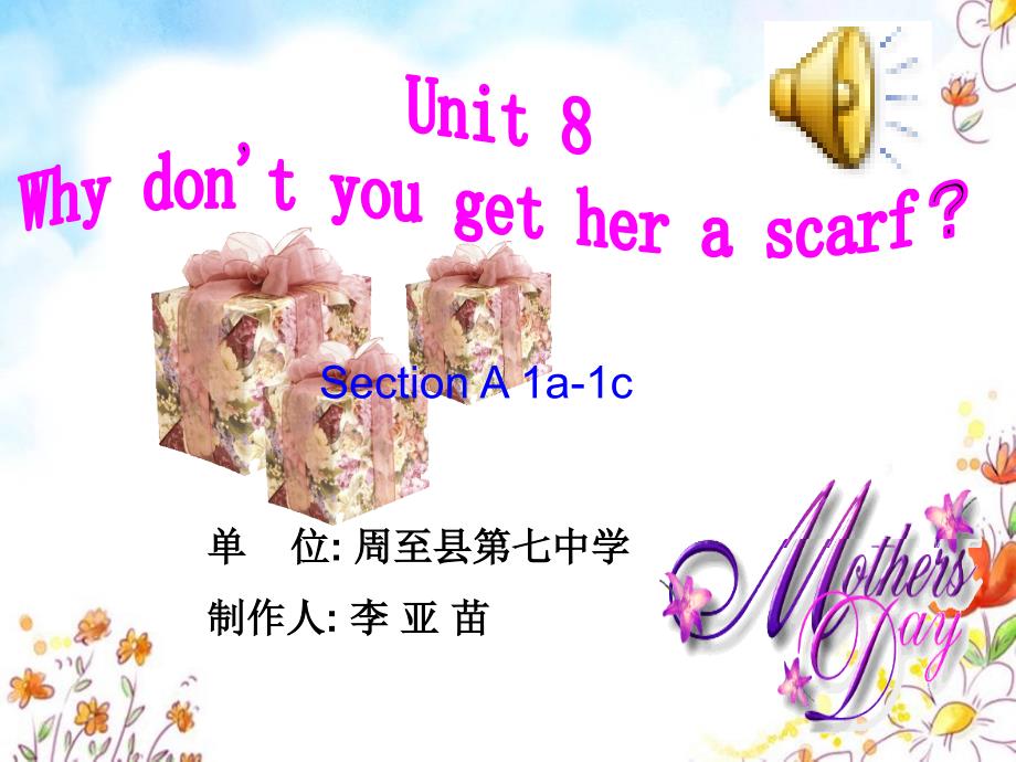 八年级英语下册Unit8Whydon’tyougetherascarf（一）SectionA-B全单元课件人教新目标版_第1页